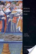 Mittelalterliche Medizin: Ein Lesebuch - Medieval Medicine: A Reader