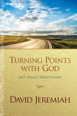 Wendepunkte mit Gott: 365 tägliche Andachten - Turning Points with God: 365 Daily Devotions