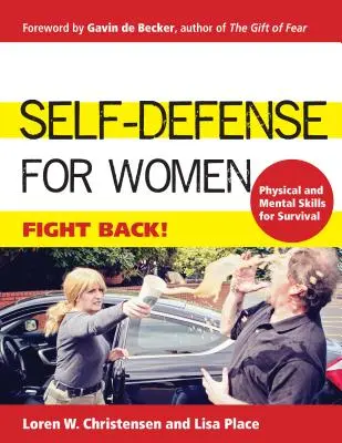 Selbstverteidigung für Frauen: Kämpfen Sie zurück - Self-Defense for Women: Fight Back