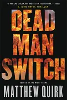 Totmannschalter - Dead Man Switch