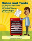 Verhalten Schritt für Schritt ändern: 119 Regeln und Werkzeuge für die Erziehung von Kindern mit Autismus und verwandten Störungen - Changing Behavior One Step At A Time: 119 Rules and Tools for Parenting Children with Autism Spectrum and Related Disorders