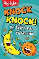 Knock Knock!: Das größte und beste Witzebuch aller Zeiten - Knock Knock!: The Biggest, Best Joke Book Ever