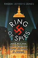 Ring der Spione - Wie der MI5 und das FBI die Nazis in Amerika zu Fall brachten - Ring of Spies - How MI5 and the FBI Brought Down the Nazis in America