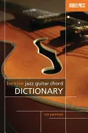 Berklee Jazz Gitarren Akkord Wörterbuch - Berklee Jazz Guitar Chord Dictionary