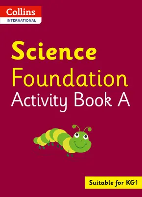 Collins International Foundation - Collins International Science Foundation Übungsbuch a - Collins International Foundation - Collins International Science Foundation Activity Book a