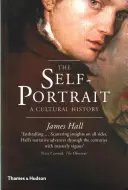 Das Selbstporträt: Eine Kulturgeschichte - The Self-Portrait: A Cultural History