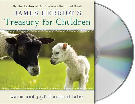 James Herriot's Schatzkammer für Kinder: Warme und fröhliche Geschichten des Autors von All Creatures Great and Small - James Herriot's Treasury for Children: Warm and Joyful Tales by the Author of All Creatures Great and Small