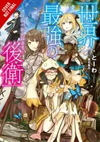 Die stärkste Nachhut der Welt: Labyrinth Country's Novice Seeker, Bd. 1 (Light Novel) - The World's Strongest Rearguard: Labyrinth Country's Novice Seeker, Vol. 1 (Light Novel)