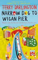 Schmaler Hund nach Wigan Pier - Narrow Dog to Wigan Pier