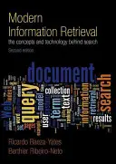 Modern Information Retrieval - Die Konzepte und Technologien hinter der Suche - Modern Information Retrieval - The Concepts and Technology behind Search