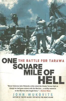 Eine Quadratmeile in der Hölle: Die Schlacht um Tarawa - One Square Mile of Hell: The Battle for Tarawa