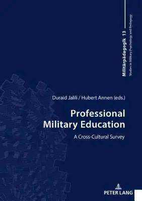 Professionelle militärische Ausbildung; ein kulturübergreifender Überblick - Professional Military Education; A Cross-Cultural Survey