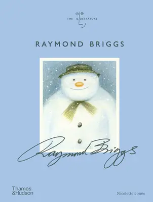 Raymond Briggs: Die Illustratoren-Serie - Raymond Briggs: The Illustrators Series