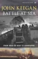 Kampf auf See - Vom Kriegsschiff zum U-Boot - Battle At Sea - From Man-of-War to Submarine