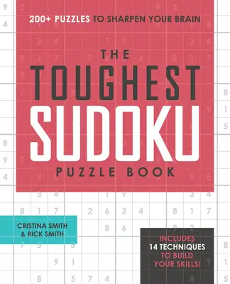 Das härteste Sudoku-Rätselbuch: 200+ Rätsel, um Ihr Gehirn zu schärfen - The Toughest Sudoku Puzzle Book: 200+ Puzzles to Sharpen Your Brain