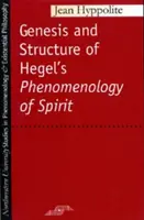 Genese und Struktur von Hegels Phänomenologie des Geistes - Genesis and Structure of Hegel's Phenomenology of Spirit