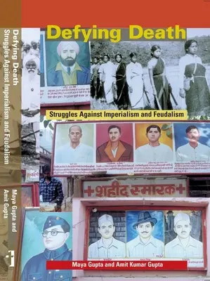 Dem Tod trotzen: Kämpfe gegen Imperialismus und Feudalismus - Defying Death: Struggles Against Imperialism and Feudalism