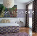 Downtown Chic: Entwerfen Sie Ihr Traumhaus: Vom Wrack zum Schmuckstück - Downtown Chic: Designing Your Dream Home: From Wreck to Ravishing