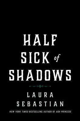 Halb krank vor lauter Schatten - Half Sick of Shadows