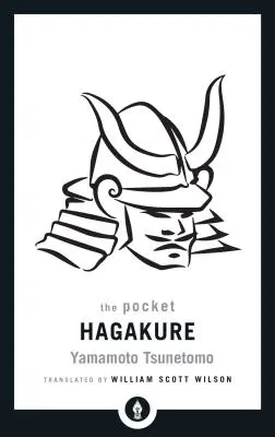 Das Taschenbuch Hagakure: Das Buch der Samurai - The Pocket Hagakure: The Book of the Samurai