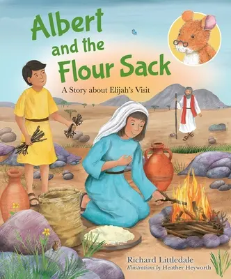 Albert und der Mehlsack - Eine Geschichte über den Besuch des Elias - Albert and the Flour Sack - A Story about Elijah's Visit