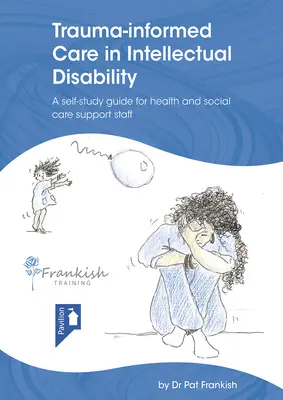 Trauma-Informierte Pflege bei geistiger Behinderung - Trauma-Informed Care in Intellectual Disability