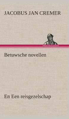 Betuwsche novellen, en Een reisgezelschap