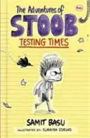 Die Abenteuer von Stoob: Zeiten der Prüfung - The Adventures of Stoob: Testing Times