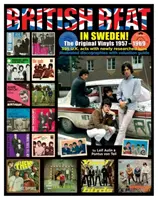 Britischer Beat in Schweden - Die Original-Vinyls 1957 - 1969 - British Beat In Sweden - The Original Vinyls 1957 - 1969