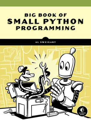 Das große Buch der kleinen Python-Projekte: 81 einfache Übungsprogramme - The Big Book of Small Python Projects: 81 Easy Practice Programs