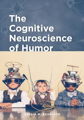 Die kognitive Neurowissenschaft des Humors - The Cognitive Neuroscience of Humor