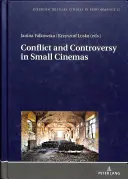 Konflikt und Kontroverse in kleinen Kinos - Conflict and Controversy in Small Cinemas