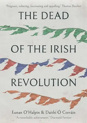 Die Toten der irischen Revolution - The Dead of the Irish Revolution