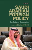 Saudi-Arabische Außenpolitik: Konflikt und Kooperation - Saudi Arabian Foreign Policy: Conflict and Cooperation