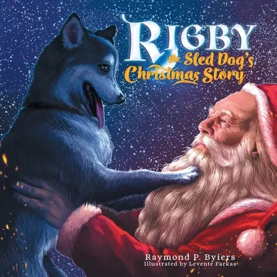Die Weihnachtsgeschichte von Rigby, dem Schlittenhund - Rigby the Sled Dog's Christmas Story