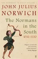 Normannen im Süden, 1016-1130 - Die Normannen in Sizilien Band I - Normans in the South, 1016-1130 - The Normans in Sicily Volume I