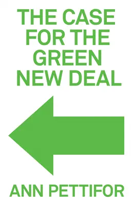 Das Plädoyer für den Grünen New Deal - The Case for the Green New Deal