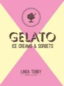 Gelato, Eiscreme und Sorbets - Gelato, ice creams and sorbets