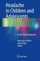 Kopfschmerzen bei Kindern und Jugendlichen: Ein fallbasierter Ansatz - Headache in Children and Adolescents: A Case-Based Approach