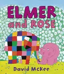 Elmer und Rose - Elmer and Rose