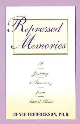 Verdrängte Erinnerungen: Eine Reise zur Genesung von sexuellem Missbrauch - Repressed Memories: A Journey to Recovery from Sexual Abuse