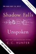 Unausgesprochen: Der Schatten fällt: Nach der Dunkelheit - Unspoken: Shadow Falls: After Dark