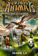 Der Umtriebsbaum (Geistertiere, Buch 7), 7 - The Evertree (Spirit Animals, Book 7), 7