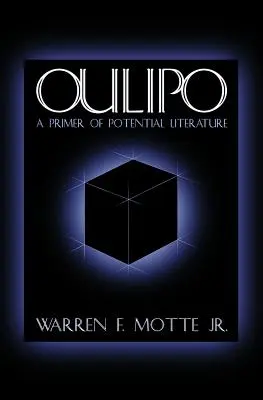 Oulipo: Eine Fibel der potentiellen Literatur - Oulipo: A Primer of Potential Literature