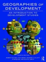 Geographien der Entwicklung: Eine Einführung in die Entwicklungsstudien - Geographies of Development: An Introduction to Development Studies