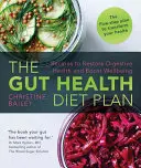 Der Darmgesundheits-Diätplan: Rezepte zur Wiederherstellung der Darmgesundheit und Steigerung des Wohlbefindens - The Gut Health Diet Plan: Recipes to Restore Digestive Health and Boost Wellbeing