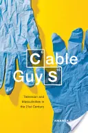 Cable Guys: Fernsehen und Männlichkeit im einundzwanzigsten Jahrhundert - Cable Guys: Television and Masculinities in the Twenty-First Century