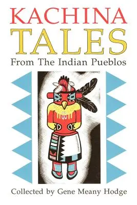 Kachina-Märchen aus den indianischen Pueblos - Kachina Tales from the Indian Pueblos