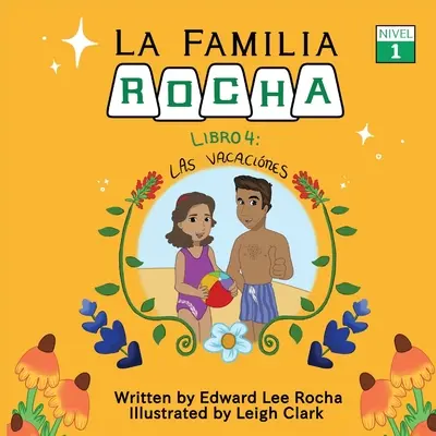 La Familia Rocha: Las Vacaciones: Buch 4 - La Familia Rocha: Las Vacaciones: Book 4