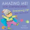 Verkleiden: Soy Sorprendente/Amazing Me! - Me Disfrazo!/Dressing Up!: Soy Sorprendente!/Amazing Me!